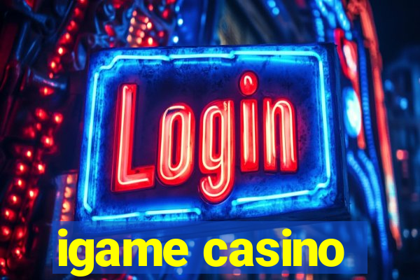 igame casino